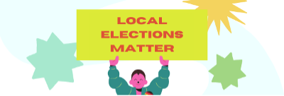 Local Elections Matter